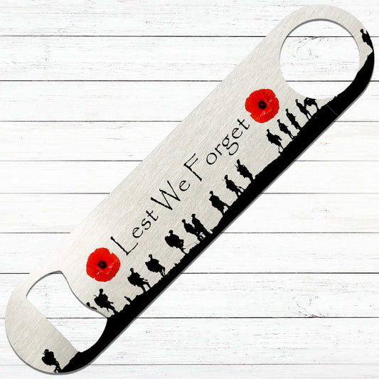 Lest We Forget Quote Bottle Opener - shopquality4u