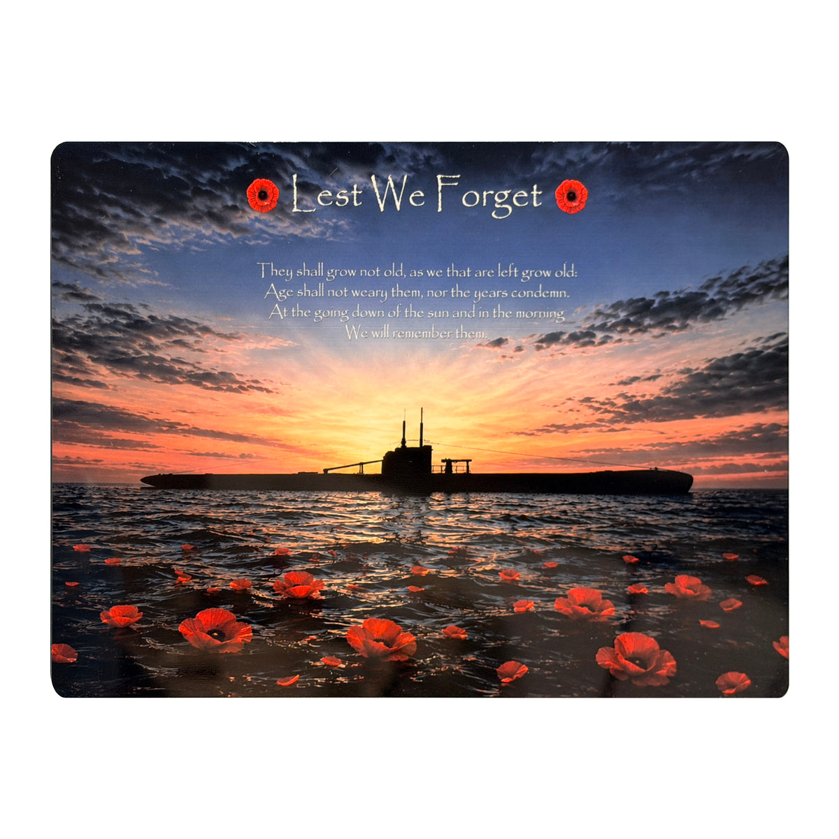 Submariners D5 Lest We Forget aluminium metal sign, front view, real product photograph.